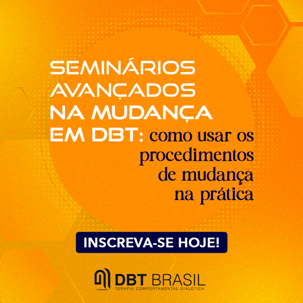 Os Seminários Avançados em DBT são voltados para a capacitação de terapeutas que desejam aprofundar suas habilidades no uso das tecnologias de mudança da Terapia Comportamental Dialética (DBT). 

Com uma metodologia ativa e focada na prática clínica, o curso aborda aspectos teóricos, práticos e vivenciais, capacitando os participantes a customizar intervenções conforme as necessidades de cada paciente e contexto.